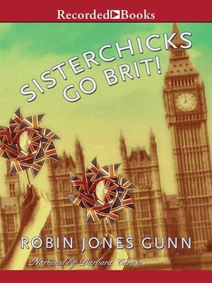 Sisterchicks Go Brit! - Audiobook
